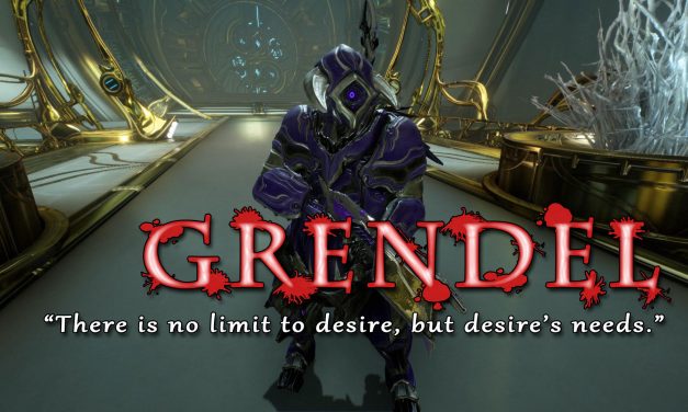 Warframe: ‘There is no limit to desire but desire’s needs’ Grendel review